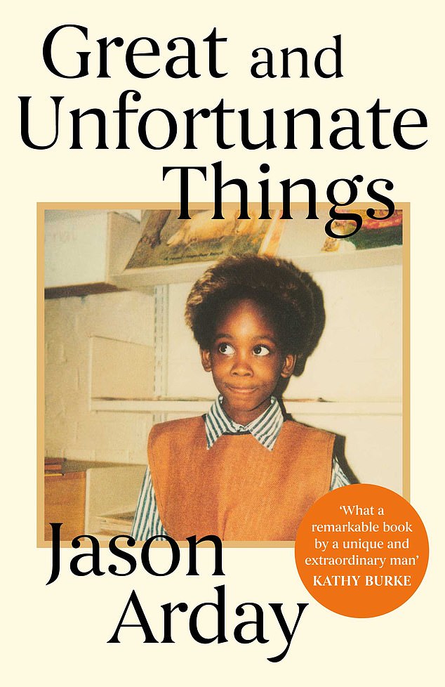 Arday's biography 'Great and Unfortunate Things' is due to be published on Tuesday in the US