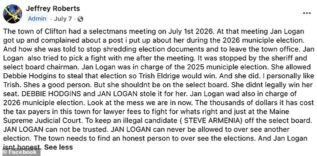 Roberts accused election officials Jan Logan and Debbie Hodgins of misconduct and claimed Logan tried to fight him after a town meeting